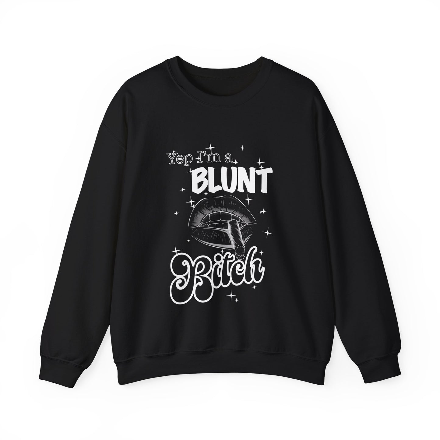 Blunt Bitch - Crewneck Sweatshirt