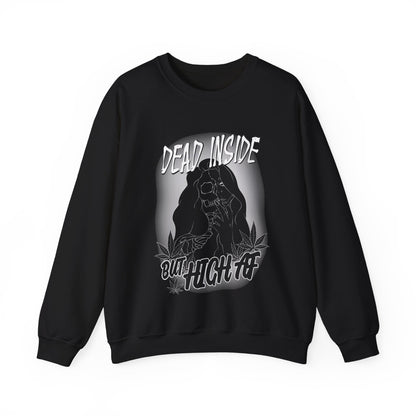 Dead Inside but HIGH AF - Crewneck Sweatshirt