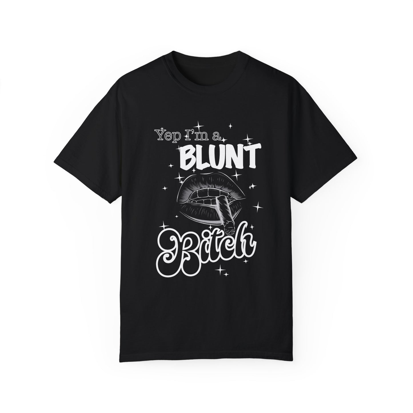 Blunt Bitch - T-shirt