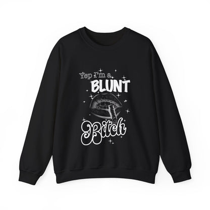 Blunt Bitch - Crewneck Sweatshirt