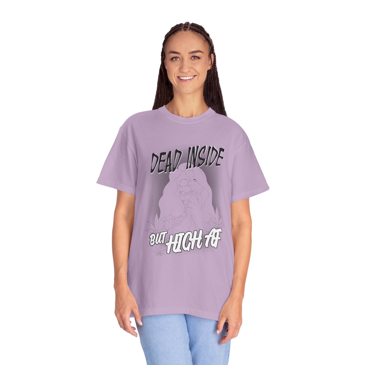 Dead Inside but High AF - Unisex T-shirt