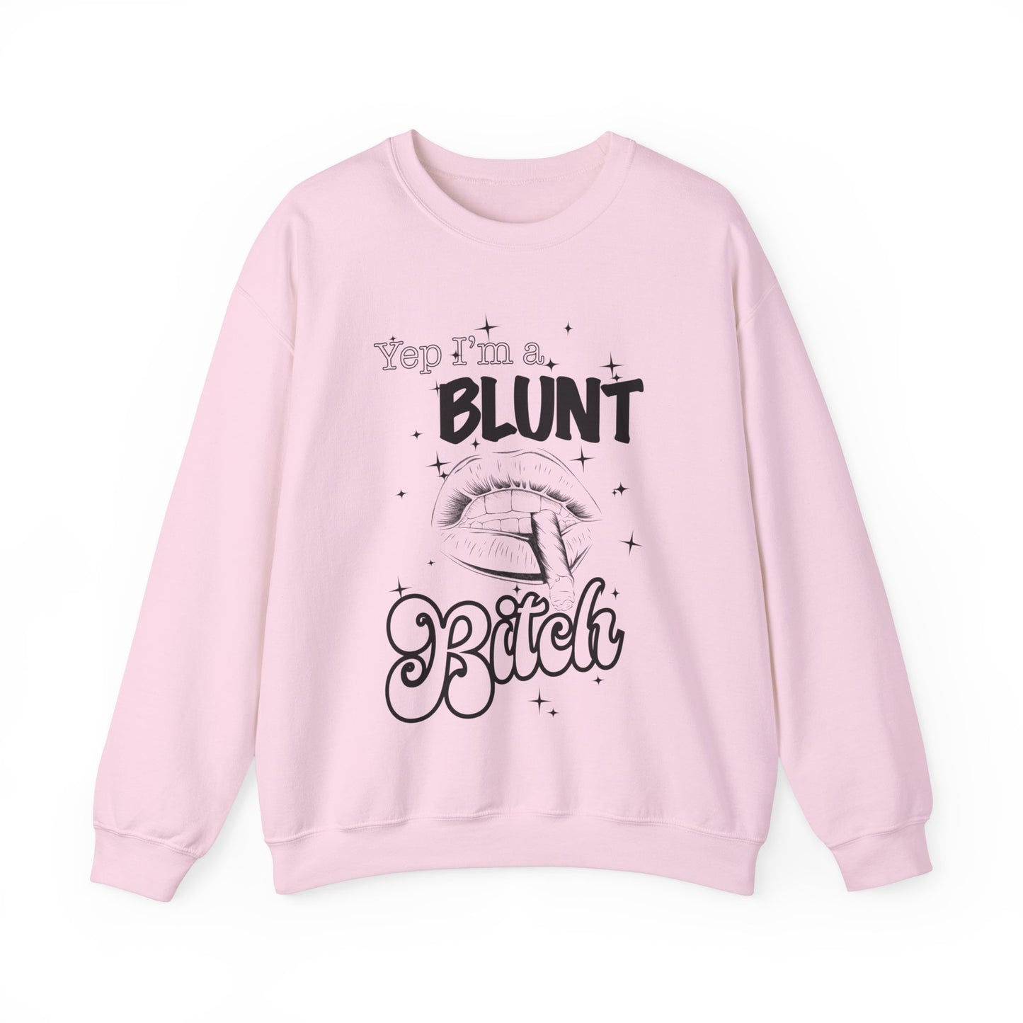 Blunt Bitch - Crewneck Sweatshirt