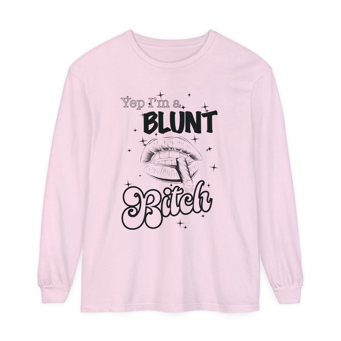 Blunt Bitch Long Sleeve T-Shirt